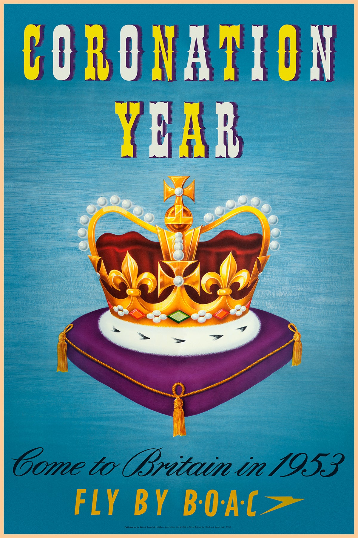 Coronation Year, Come to Britain in 1953, Fly by B.O.A.C, [Crown]